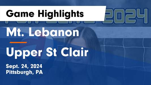 Volleyball Recap: Mt. Lebanon Comes Up Short