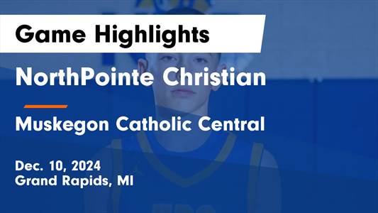 Basketball Recap: Northpointe Christian Proves Higher State Rank