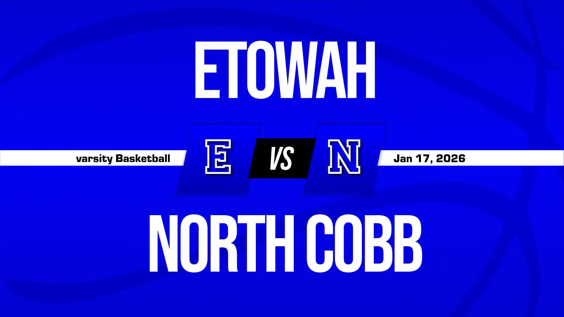 Basketball Recap: Etowah Triumphs + How To Watch