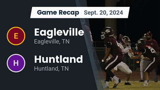 Football Recap: Eagleville Skates Past Huntland with Ease