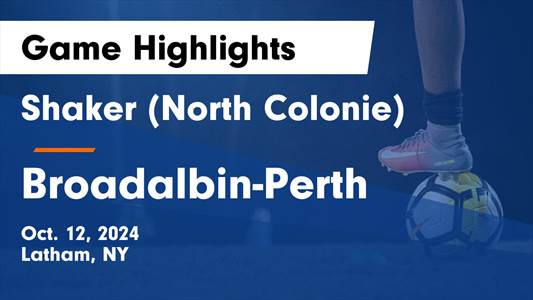 Soccer Recap: Shaker Wins Going Away Against Broadalbin-Perth