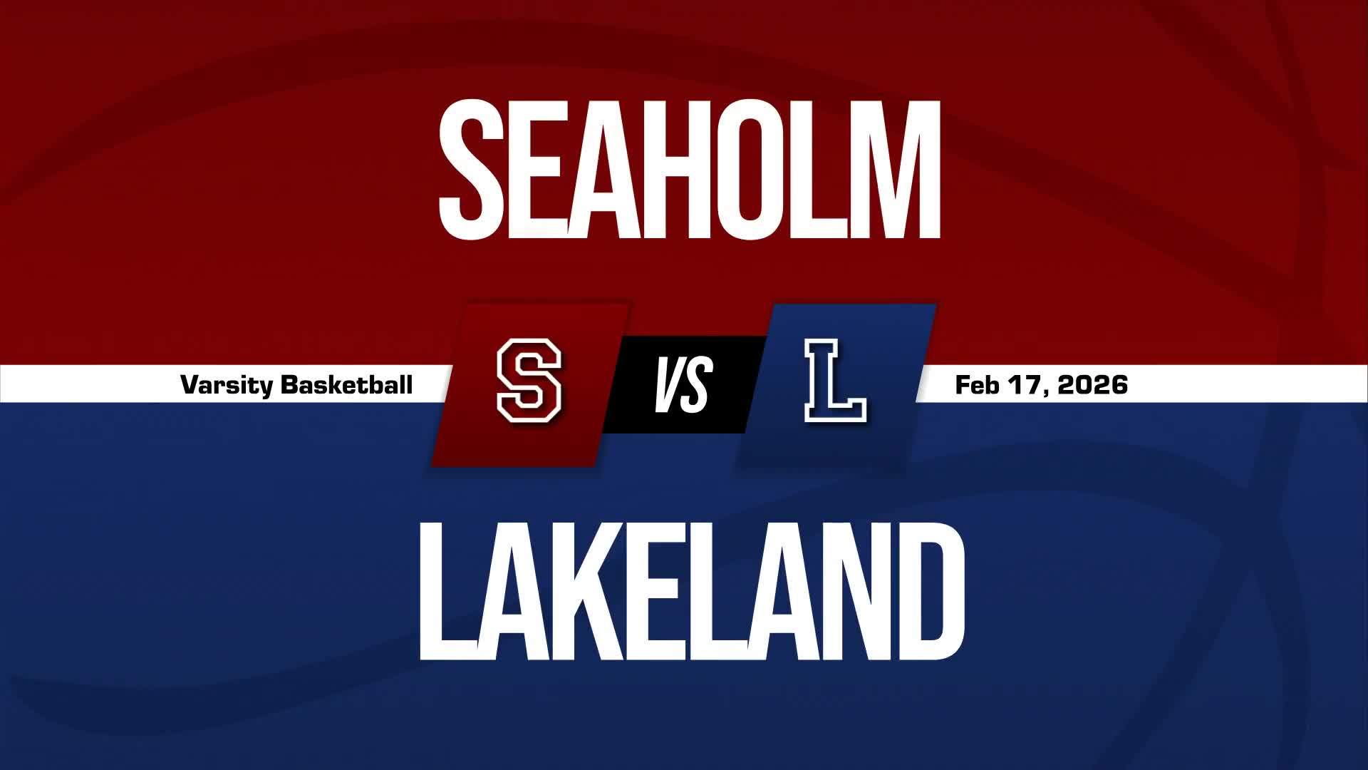 Basketball Recap: Lakeland Skates Past Seaholm with Ease + How To Watch