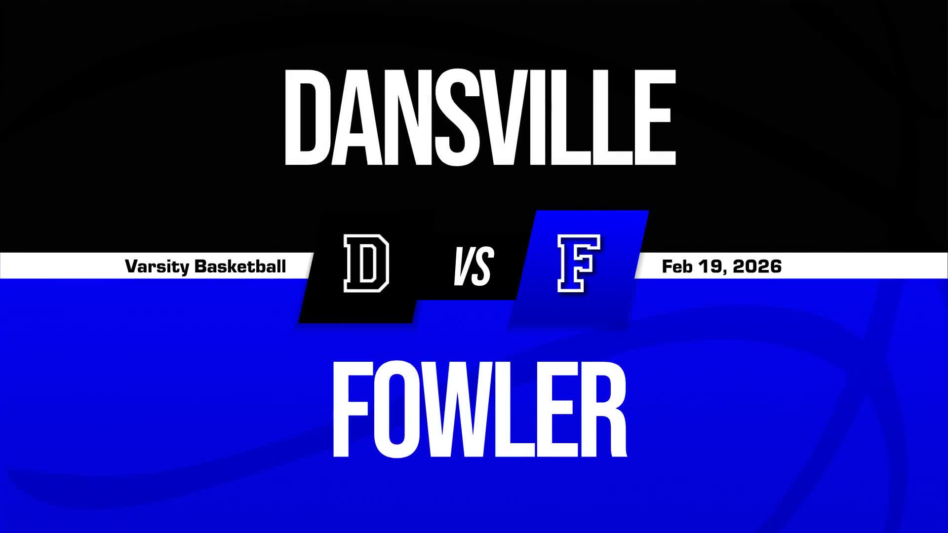 Basketball Recap: Fowler Piles Up the Points Against Dansville + How To Watch