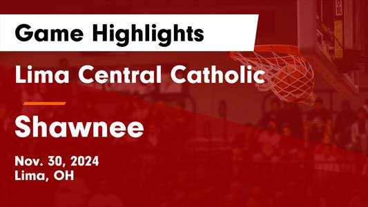 Basketball Game Preview: Lima Central Catholic Thunderbirds vs. 