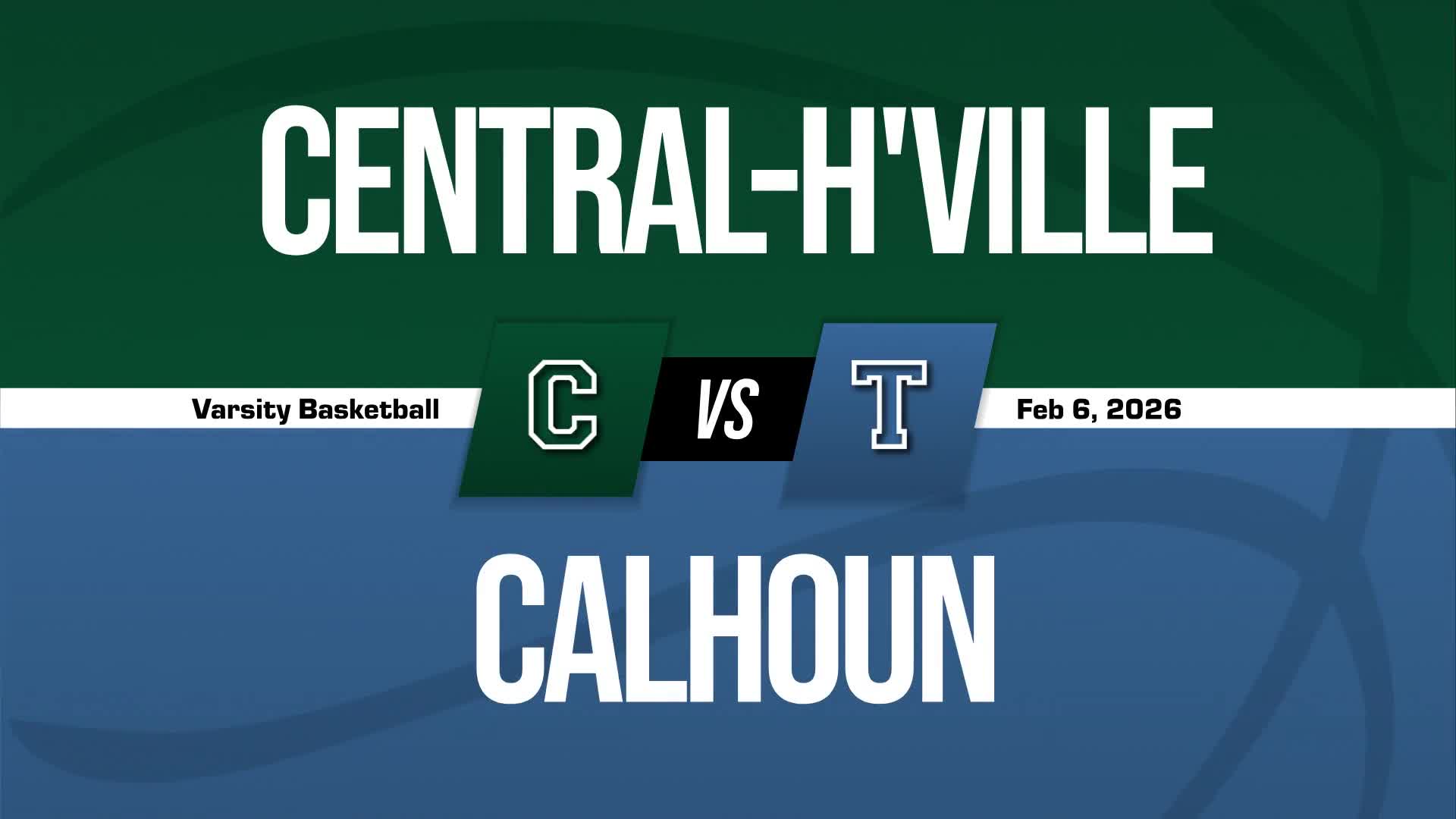 Basketball Recap: Calhoun Piles Up the Points Against Central + How To Watch