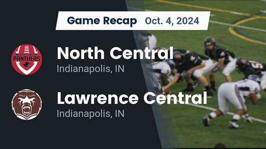 Football Recap: Lawrence Central Piles Up the Points Against North Central