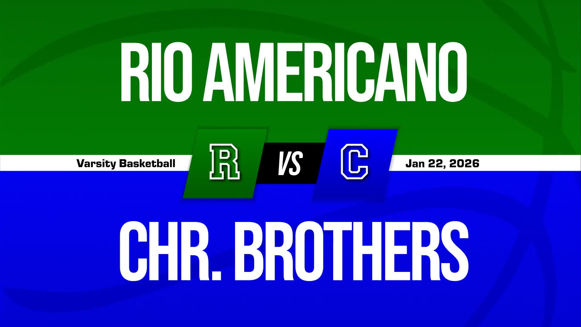 Basketball Recap: Christian Brothers Piles Up the Points Against Rio Americano + How To Watch