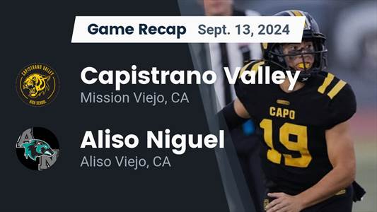 Football Recap: Capistrano Valley Triumphant Thanks to a Strong Effort from  Tommy Acosta