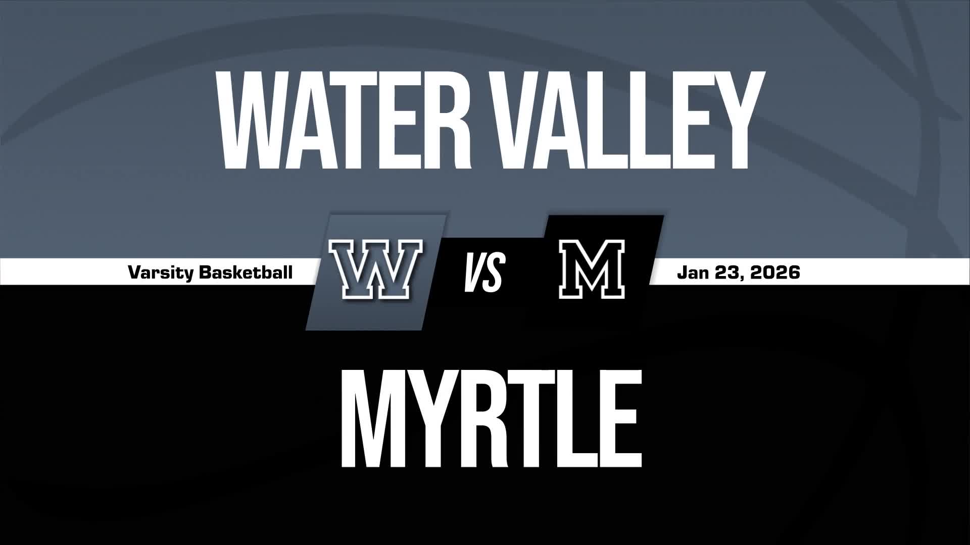 Basketball Recap: Water Valley Takes a Loss + How To Watch