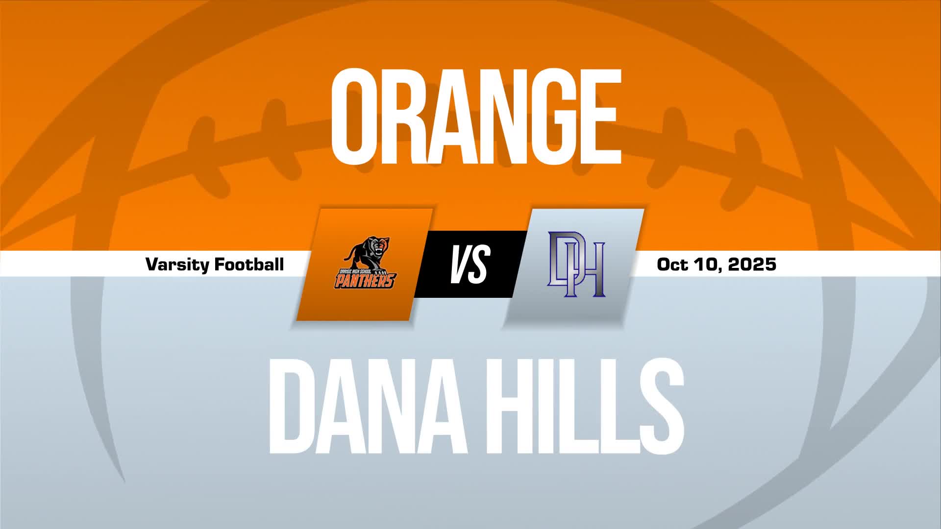 Football Recap: Make It Eight in a Row for Dana Hills + How To Watch