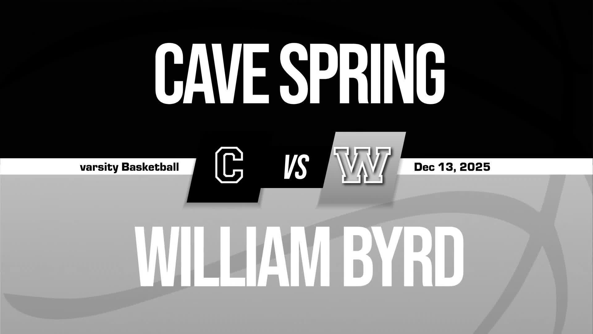 Basketball Recap: William Byrd Piles Up the Points Against Cave Spring + How To Watch