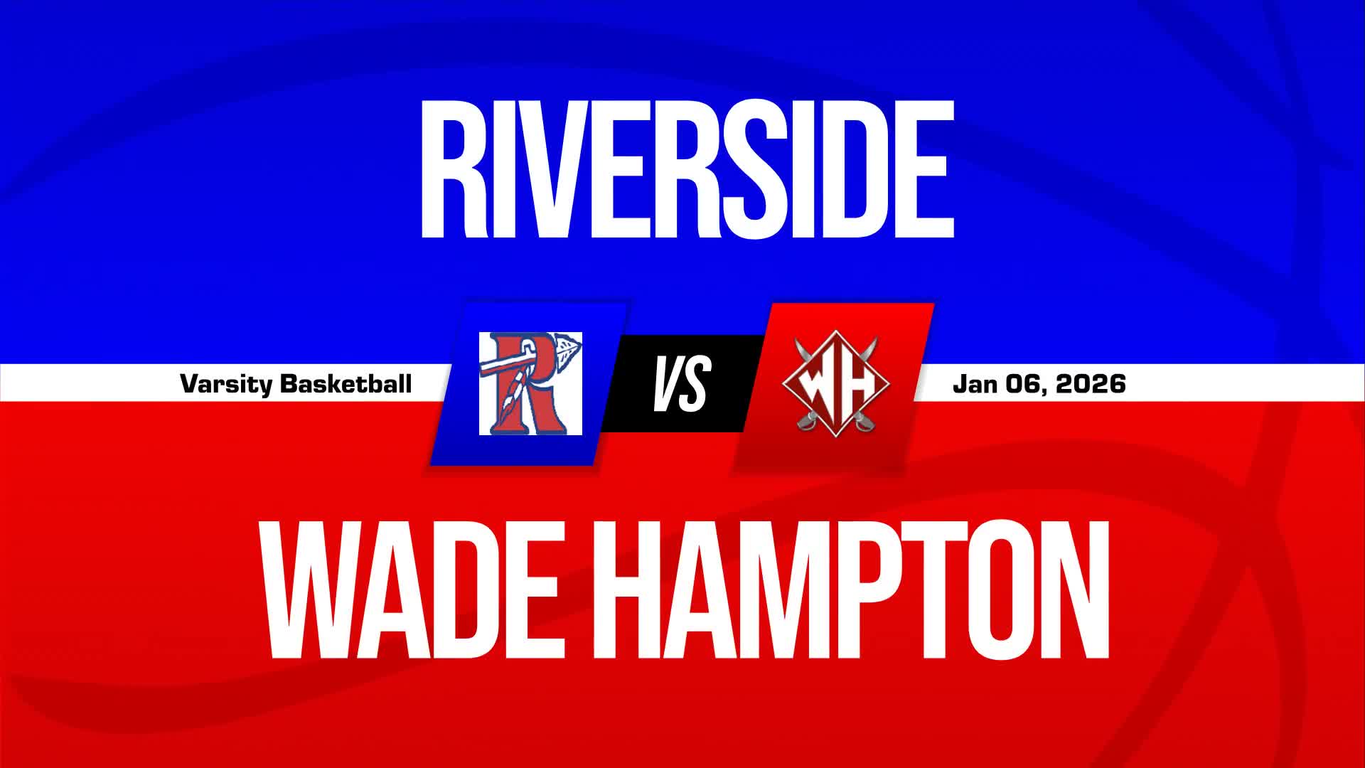 Basketball Recap: Riverside Skates Past Wade Hampton with Ease + How To Watch