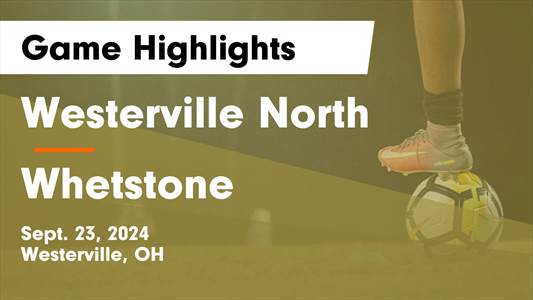 Soccer Recap: Whetstone picks up seventh straight win on the roa