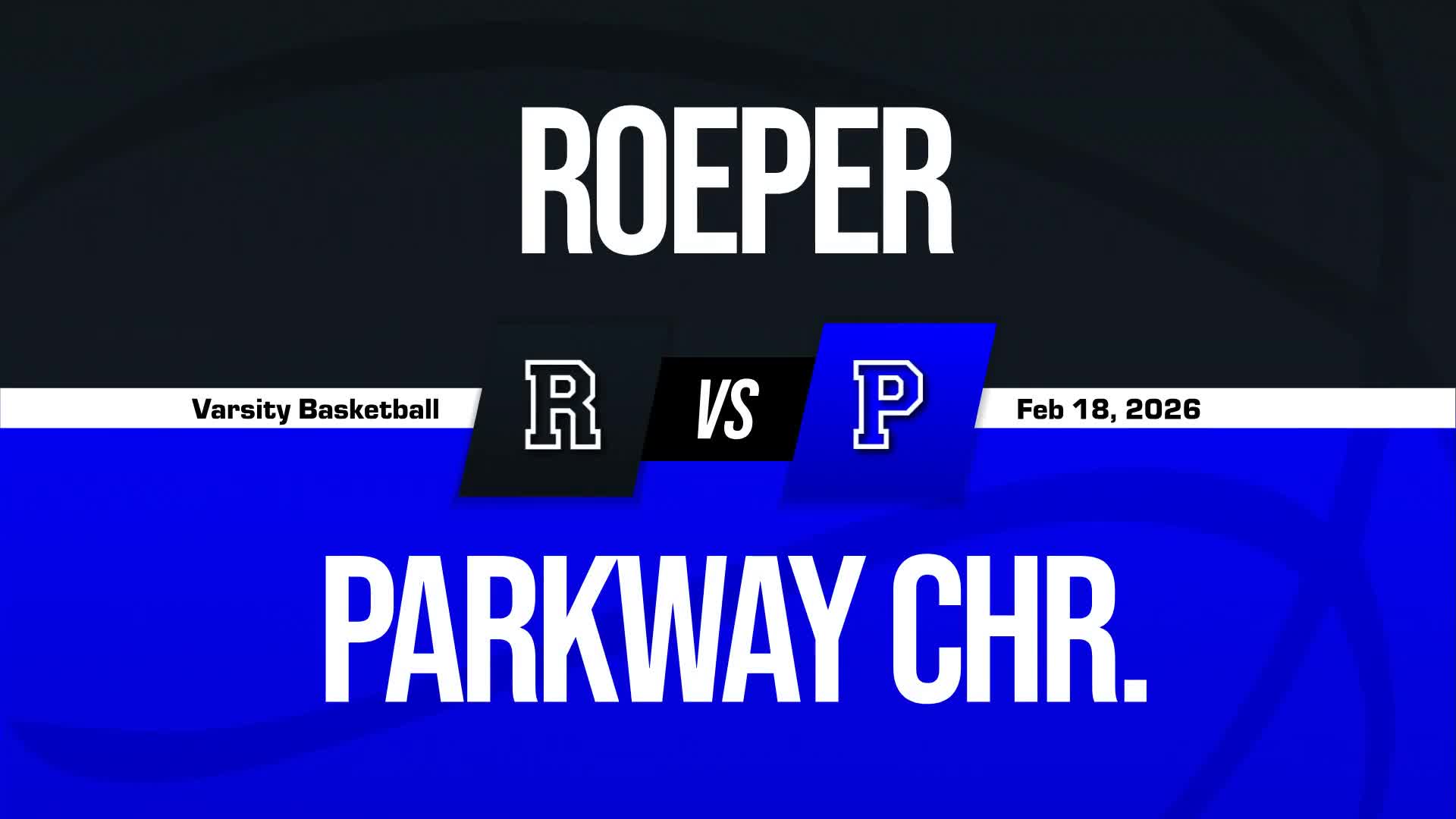 Basketball Recap: Tuesday's  Win Is Parkway Christian's Third in Last Four Outings + How To Watch