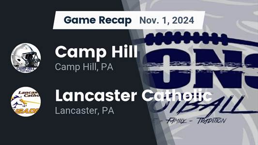 Football Recap: Lancaster Catholic Turns Things Around After  Ro
