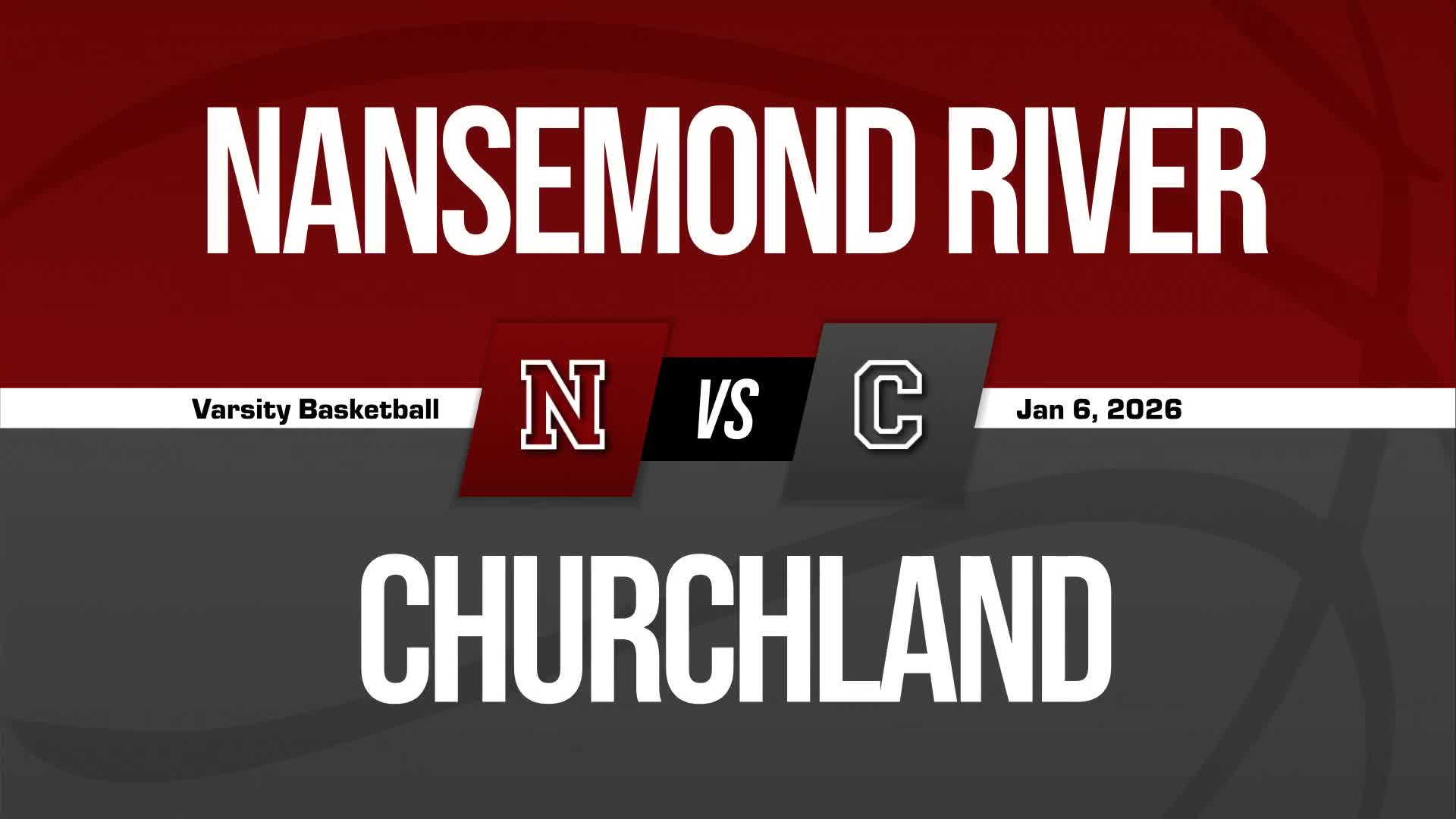 Basketball Recap: Nansemond River Piles Up the Points Against Churchland + How To Watch