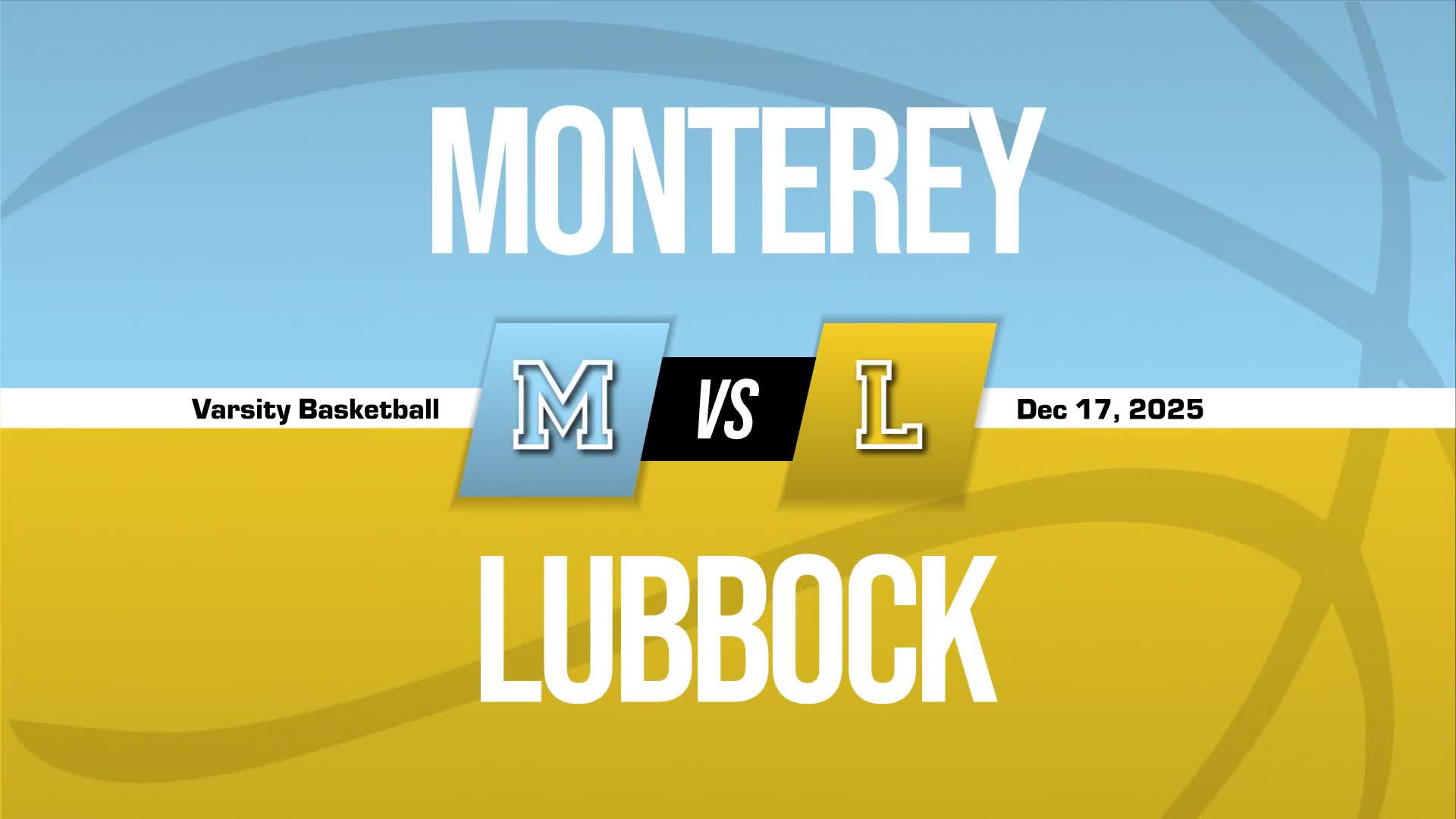 Basketball Recap: Monterey Piles Up the Points Against Lubbock + How To Watch