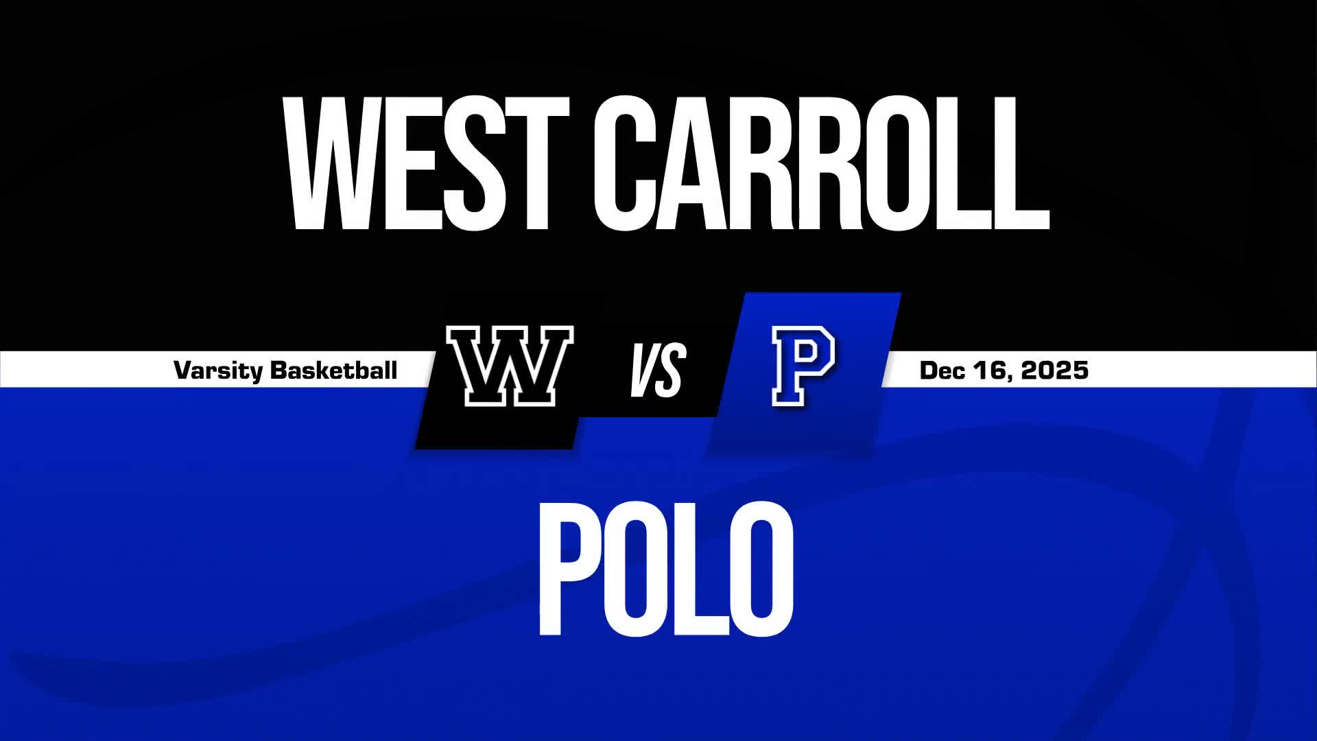Basketball Recap: West Carroll Comes Up Short + How To Watch