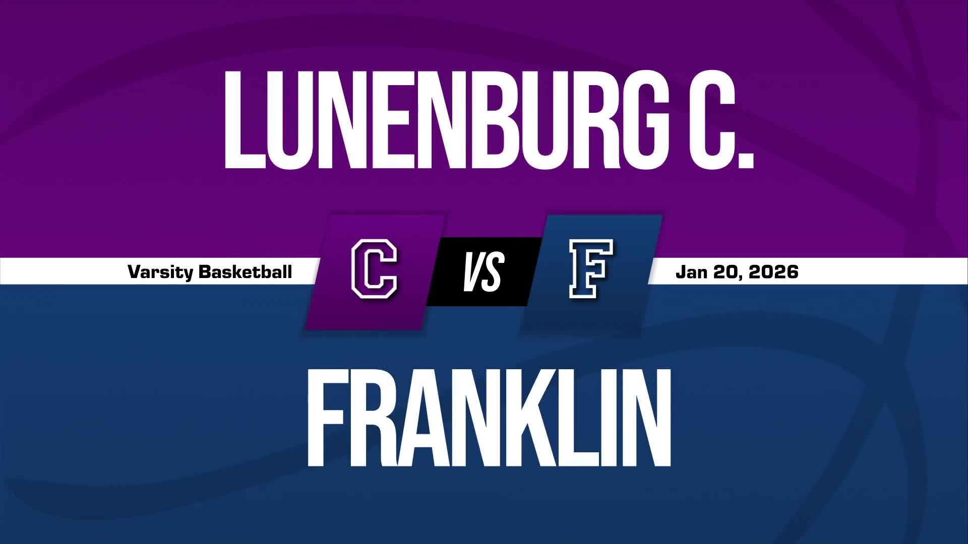 Basketball Recap: Lunenburg Central Drops Highest Score of Season Against Franklin + How To Watch