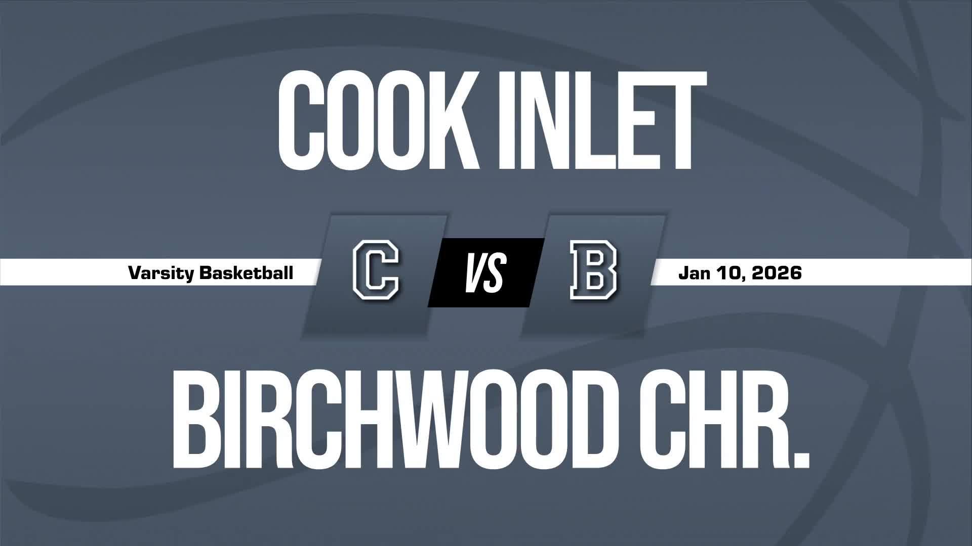 Basketball Recap: Cook Inlet Academy Beats Birchwood Christian for Their Fifth Straight  Win + How To Watch