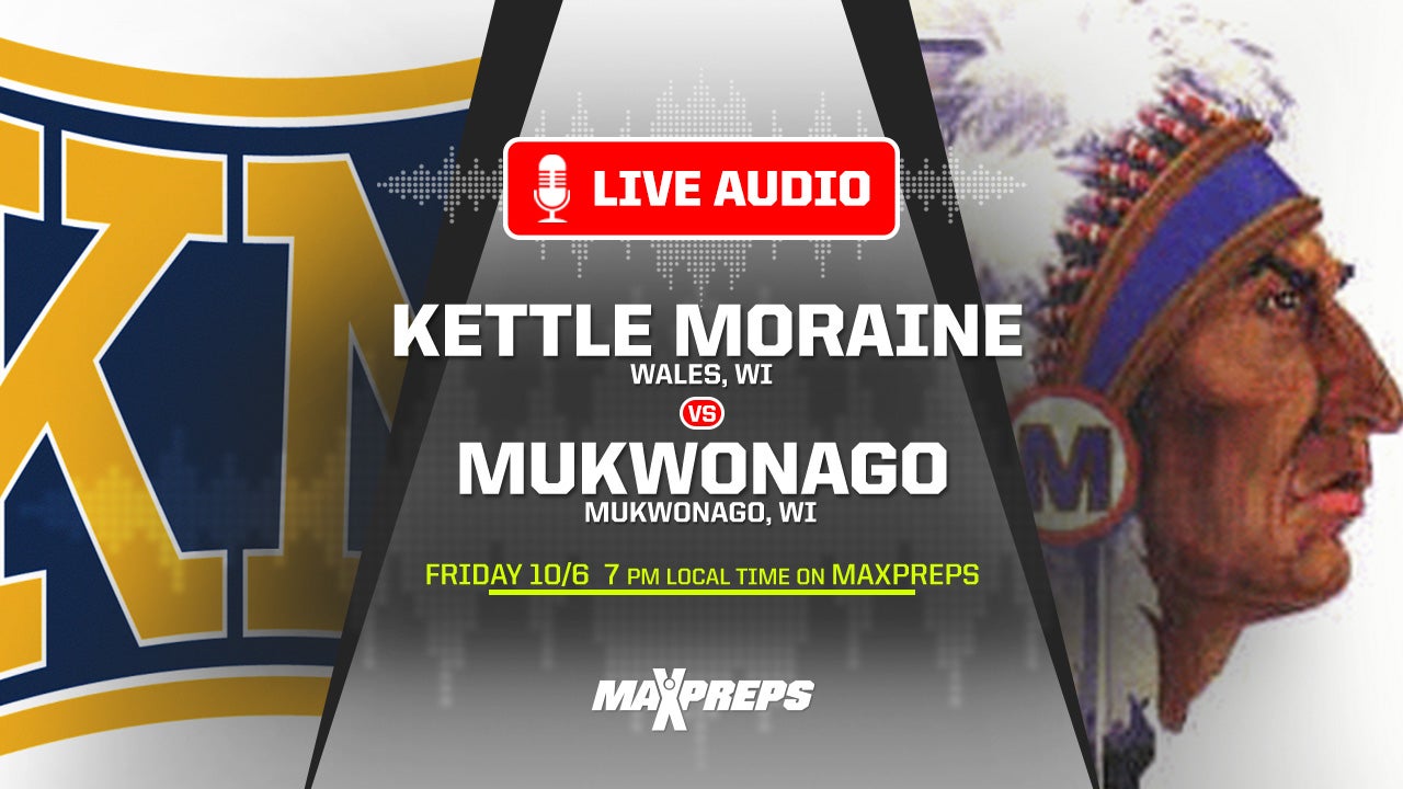LISTEN LIVE Friday: Kettle Moraine vs. Mukwonago