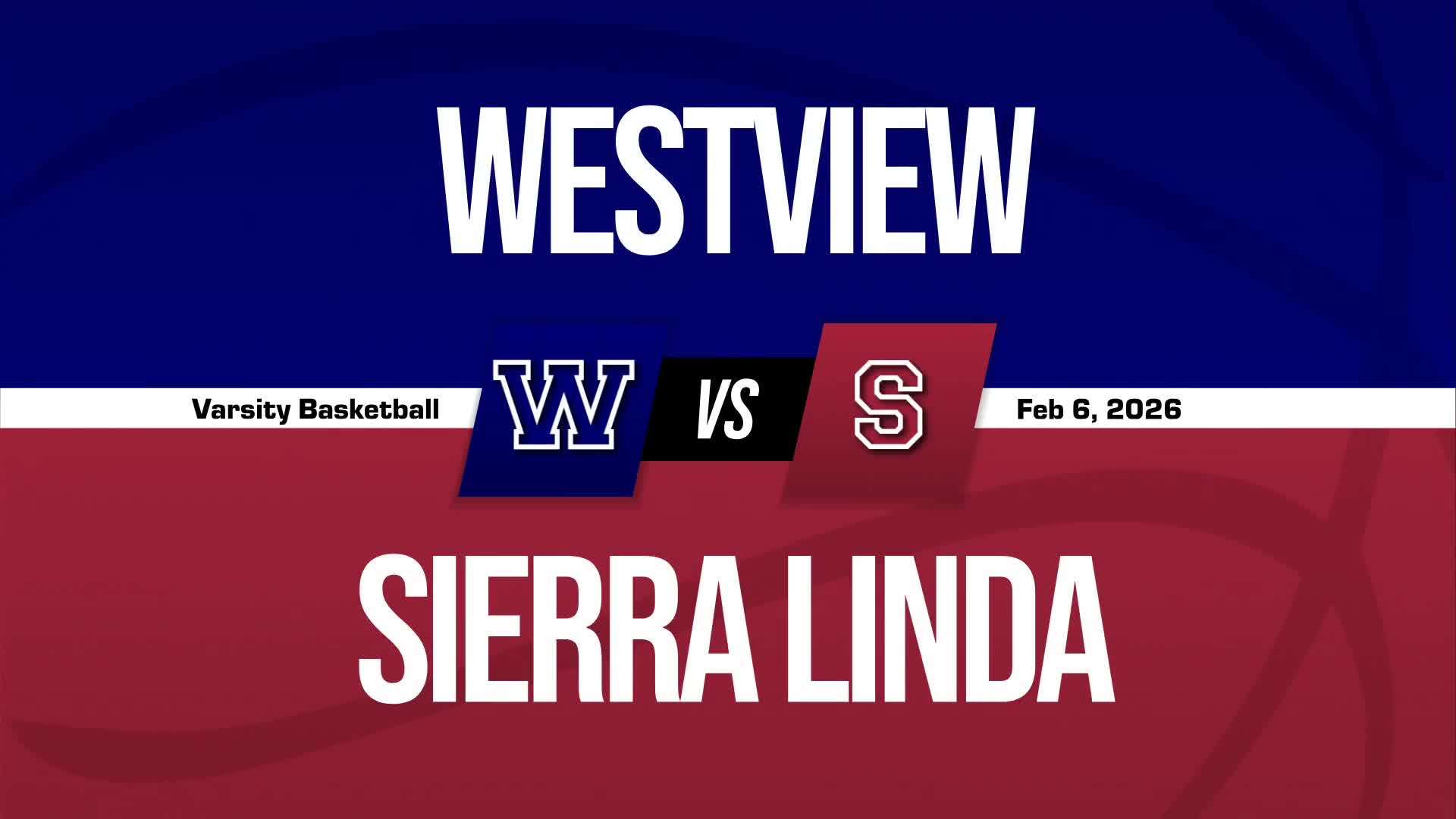 Basketball Recap: Westview Piles Up the Points Against Sierra Linda + How To Watch