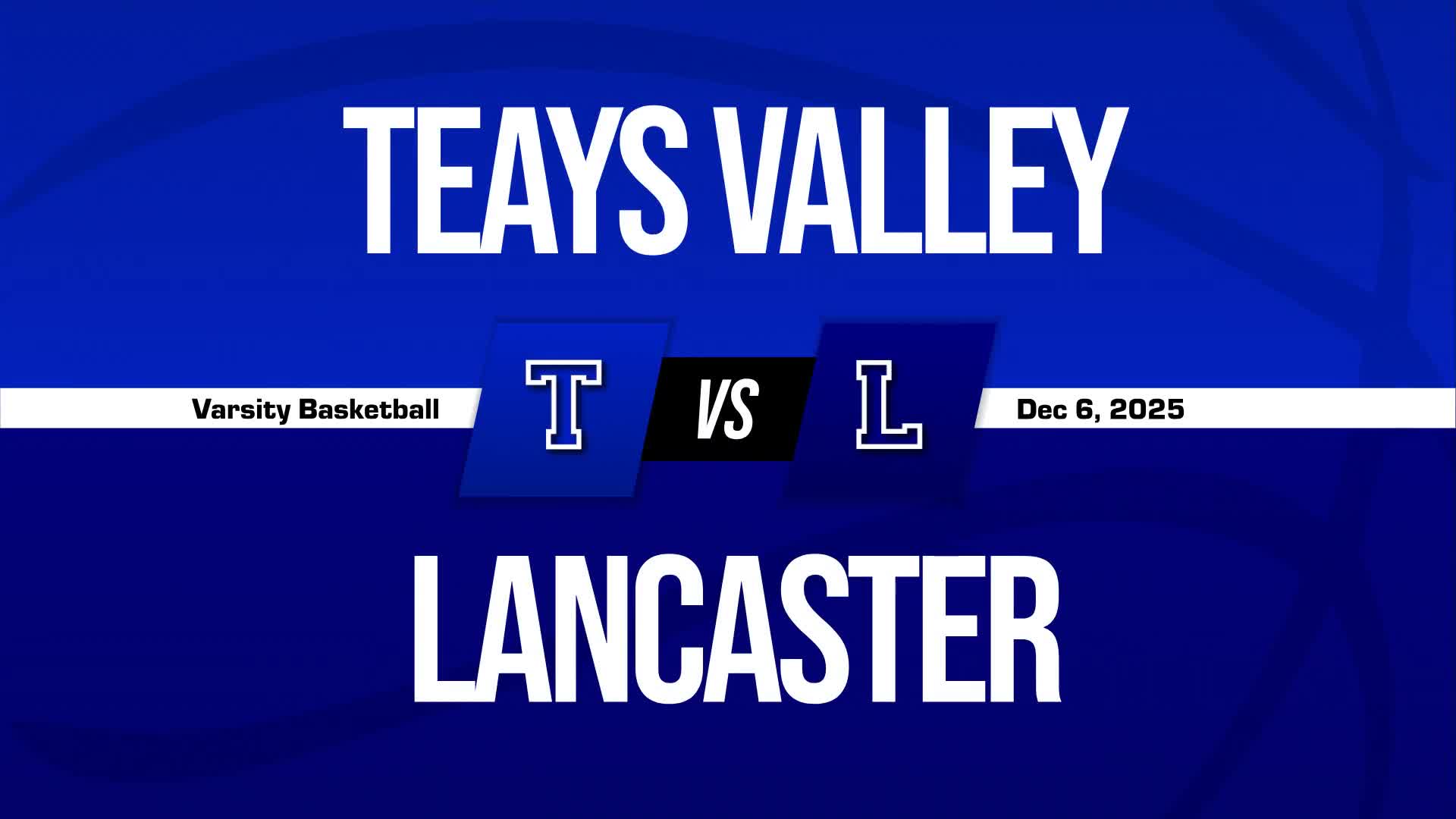Basketball Recap: Lancaster Piles Up the Points Against Logan + How To Watch