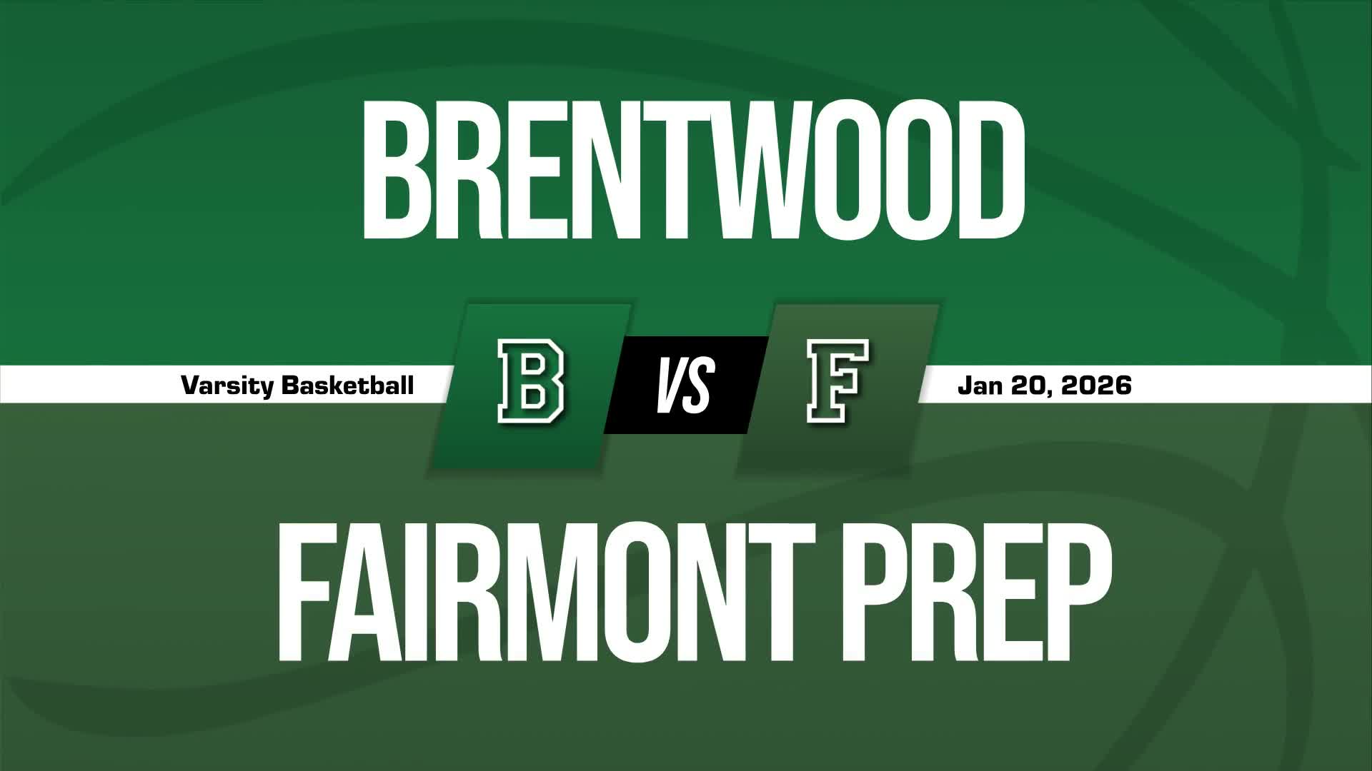 Basketball Recap: Make It Nine in a Row for Brentwood School + How To Watch
