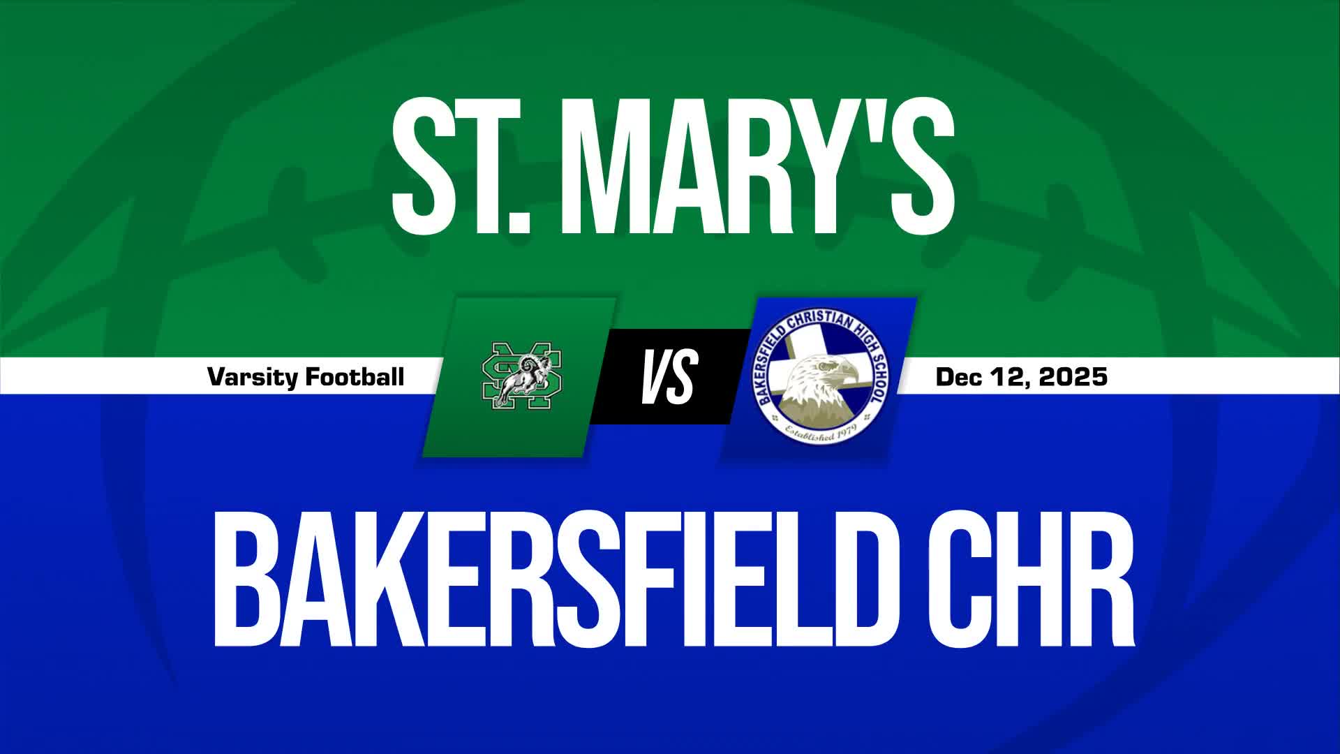 Football Recap: Buddah Wallace's Big Game Can't Quite Lead Bakersfield Christian over St. Mary's + How To Watch