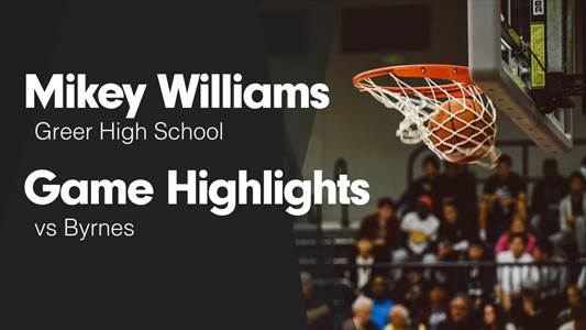 Mikey Williams Game Report: @ Seneca
