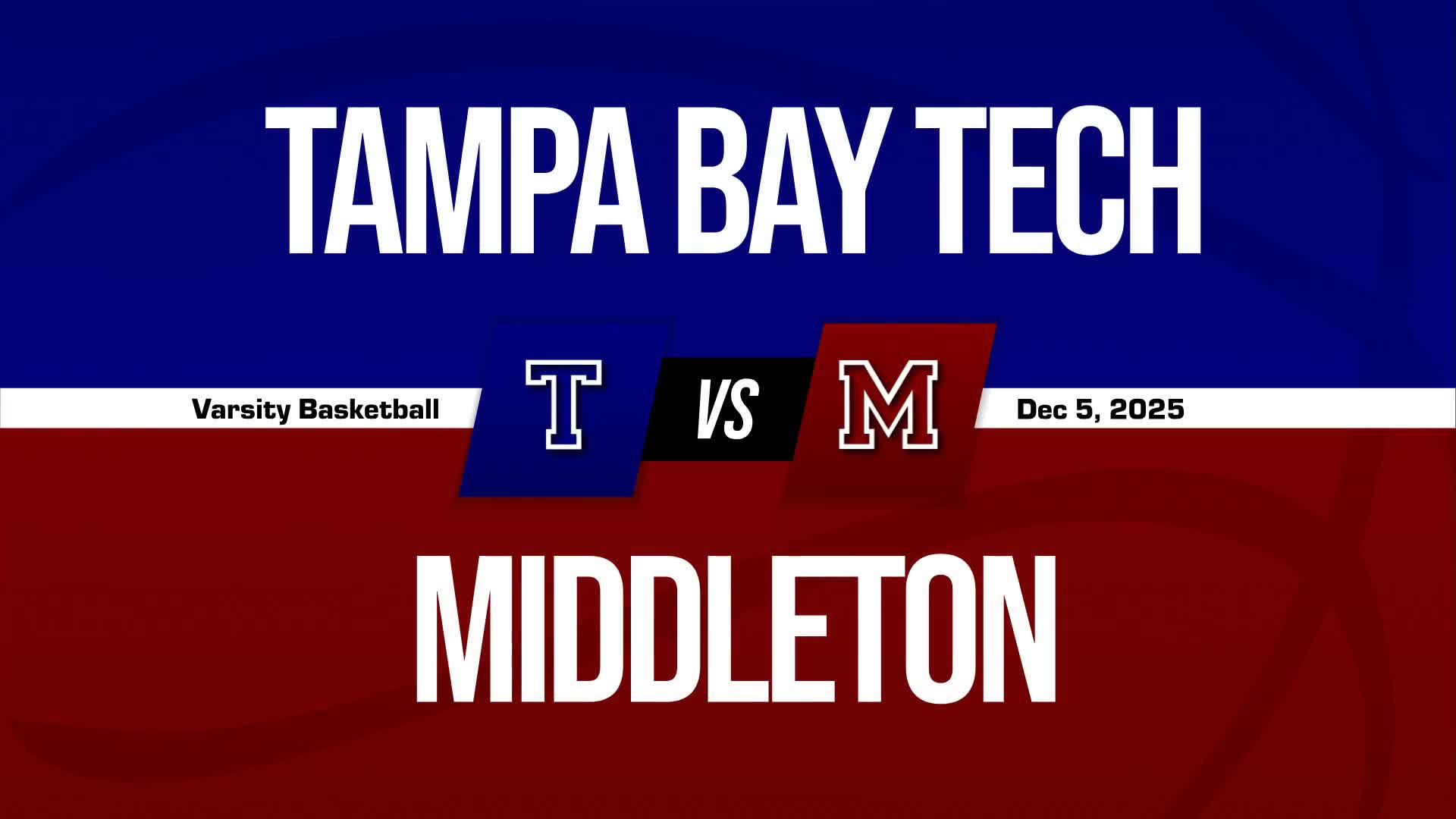 Basketball Recap: Tampa Bay Tech Piles Up the Points Against Middleton + How To Watch