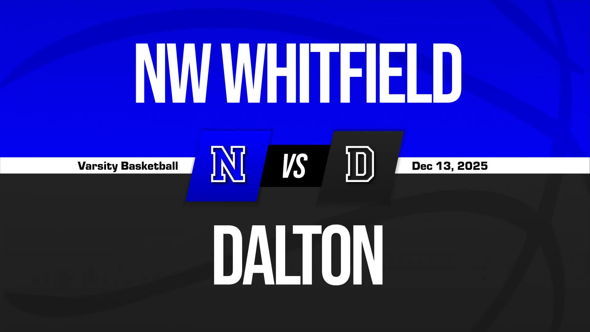 Basketball Recap: Dalton Piles Up the Points Against Northwest Whitfield + How To Watch