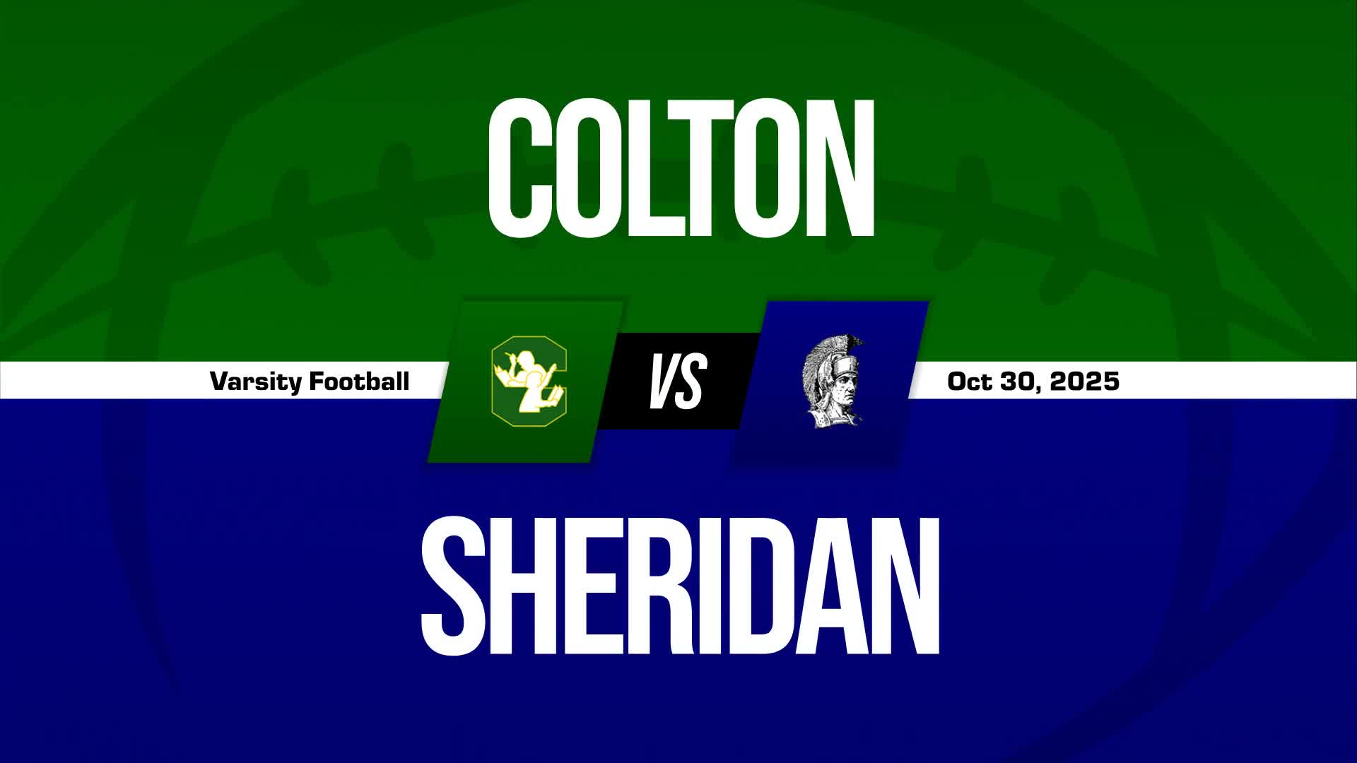 Football Recap: Colton Piles Up the Points Against Sheridan + How To Watch