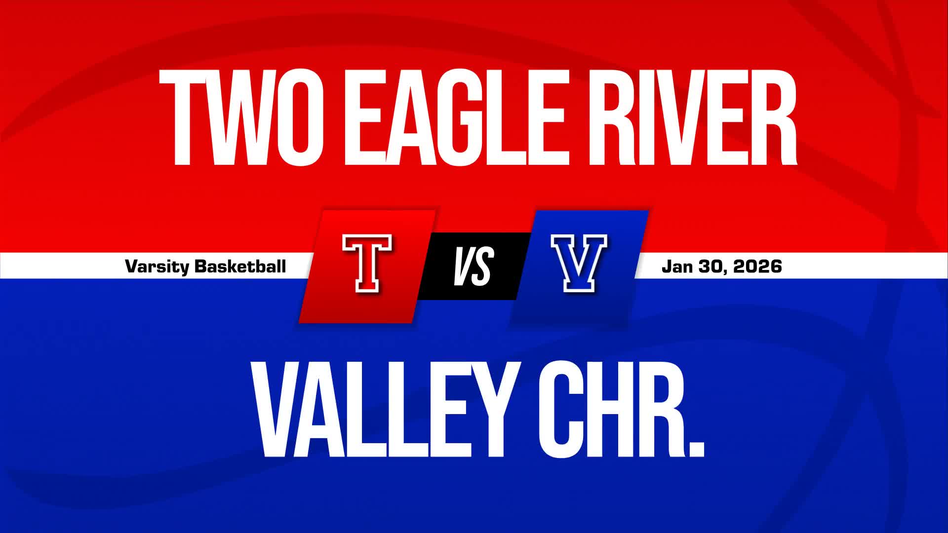 Basketball Recap: Two Eagle River Gets the Win + How To Watch