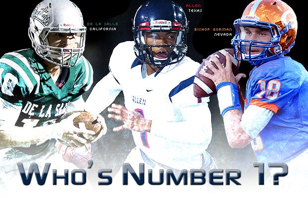 Allen, Bishop Gorman and De La Salle all have compelling cases for No. 1.