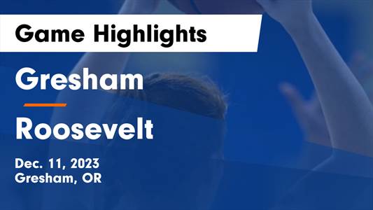 Roosevelt vs. Gresham