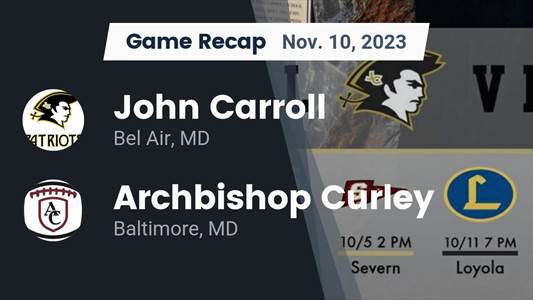 Football Game Recap: John Carroll Patriots vs. Archbishop Curley Friars
