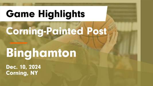 Basketball Recap: Corning-Painted Post Comes Up Short