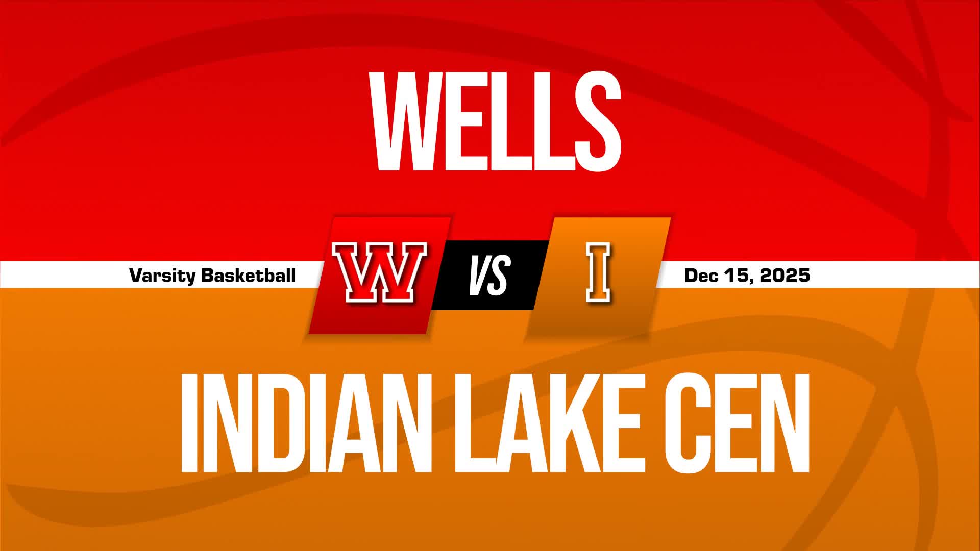 Basketball Recap: Wells Beats Indian Lake Central for Their Second Straight  Win + How To Watch