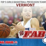 MaxPreps 2015-16 Vermont preseason high school girls basketball Fab 5, presented by the Army National Guard 