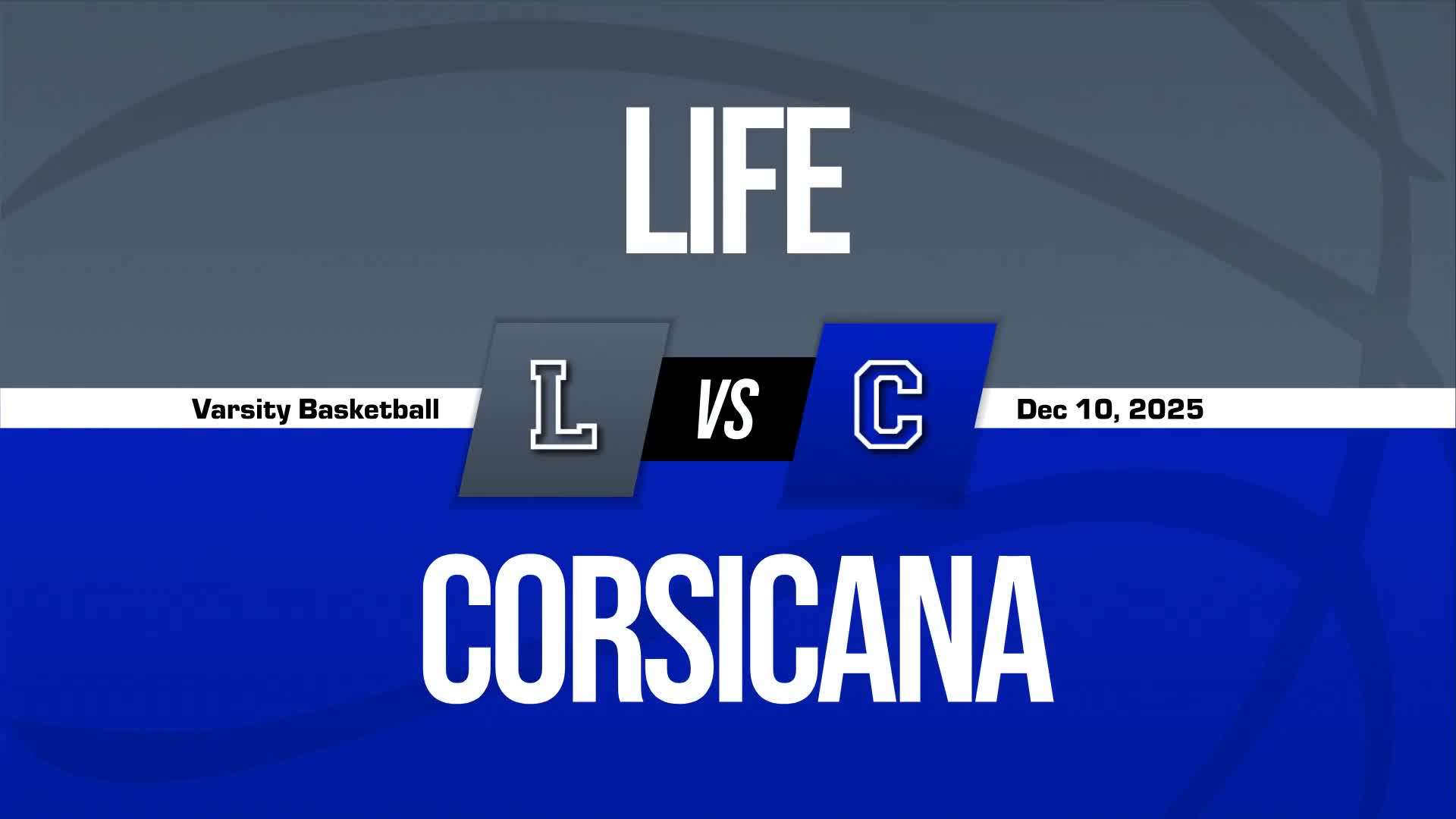 Basketball Recap: Life Waxahachie Continues Road Dominance  on Tuesday + How To Watch