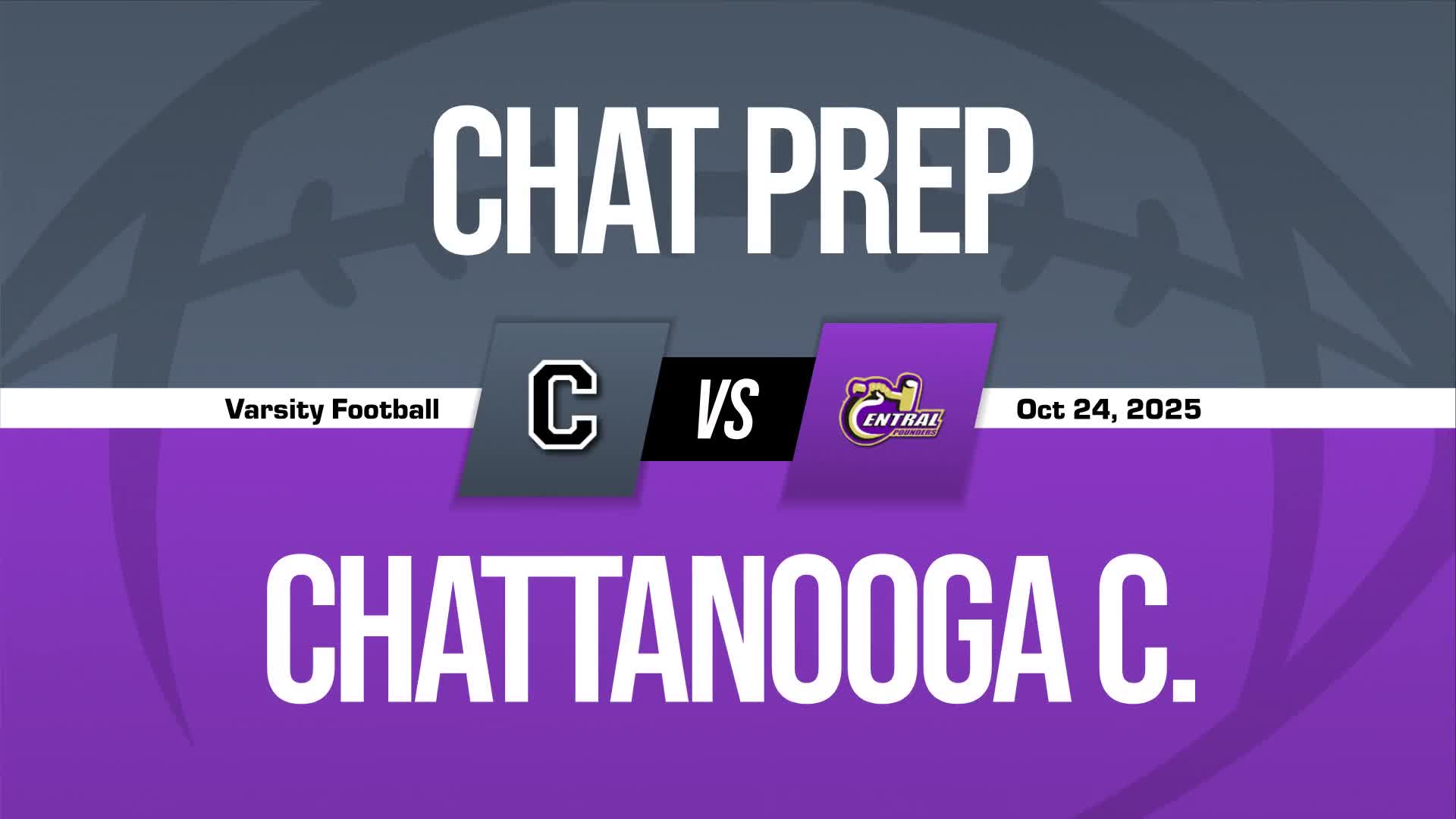 Football Recap: Chattanooga Prep Piles Up the Points Against Chattanooga Central + How To Watch