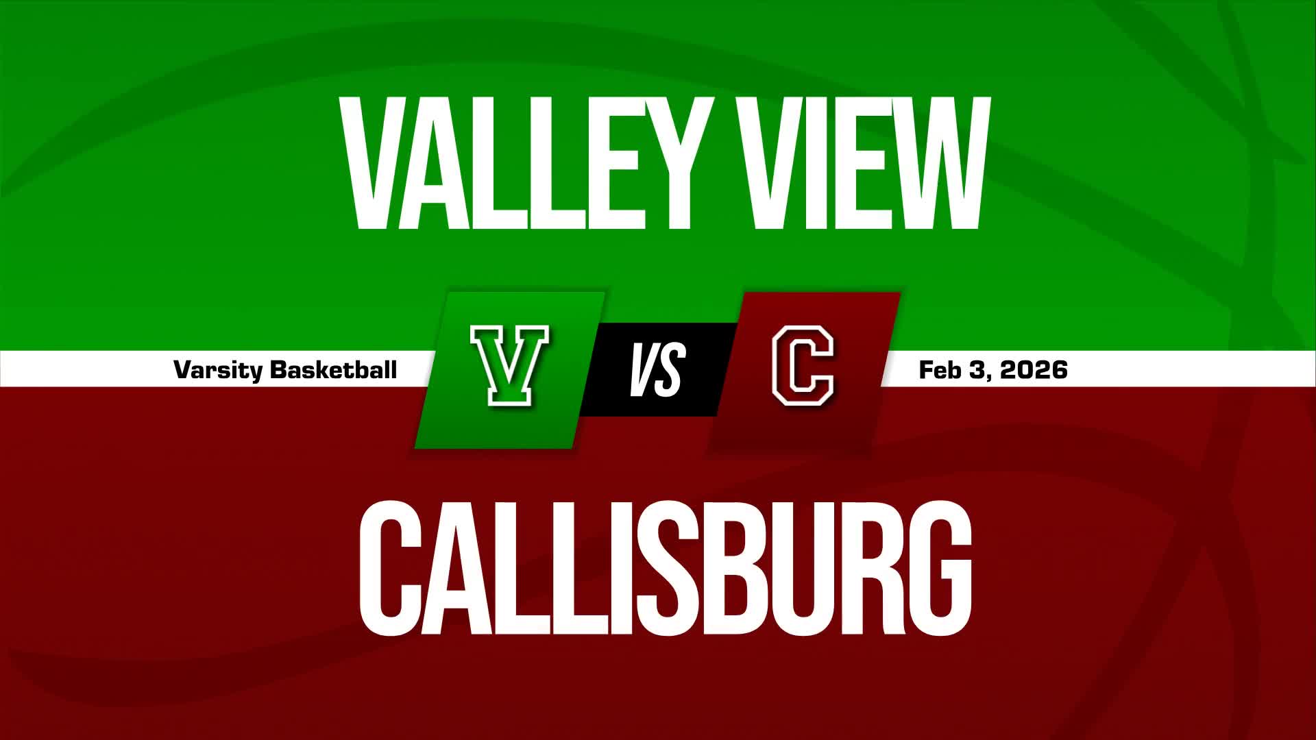 Basketball Recap: Valley View Piles Up the Points Against Callisburg + How To Watch