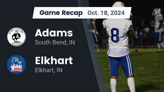 Football Recap: Elkhart Beats South Bend Adams for Their Eighth Straight  Win