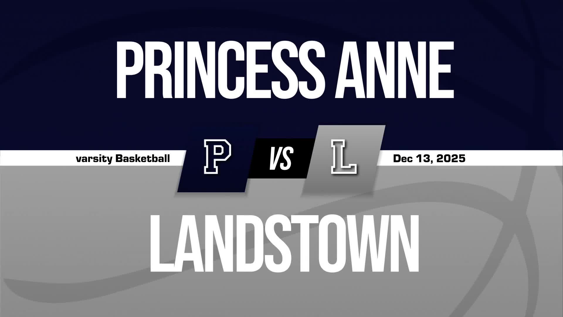 Basketball Recap: Princess Anne Takes a Loss + How To Watch