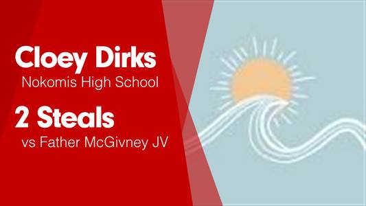 Cloey Dirks Game Report: vs Father McGivney Catholic