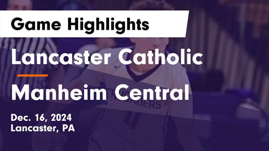 Basketball Game Preview: Lancaster Catholic Crusaders vs. Octora