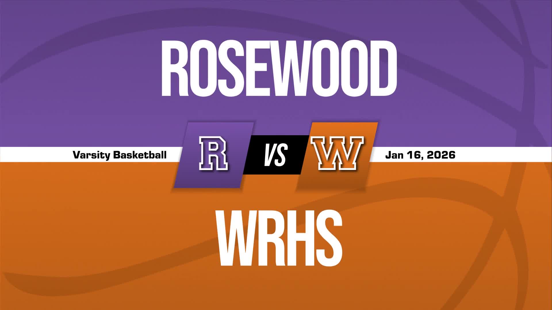 Basketball Recap: Rosewood Takes a Loss + How To Watch