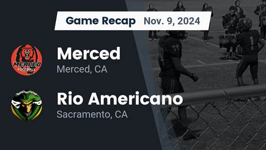 Football Recap: Merced Beats Rio Americano for Their Seventh Str
