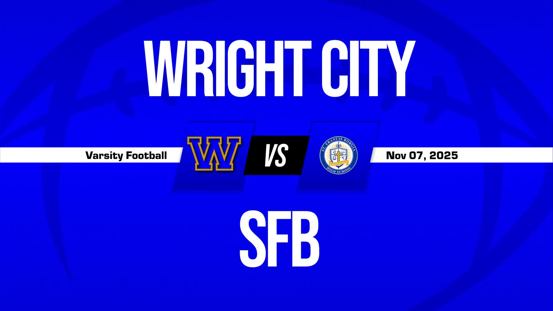 Football Recap: St. Francis Borgia Comes Up Short + How To Watch